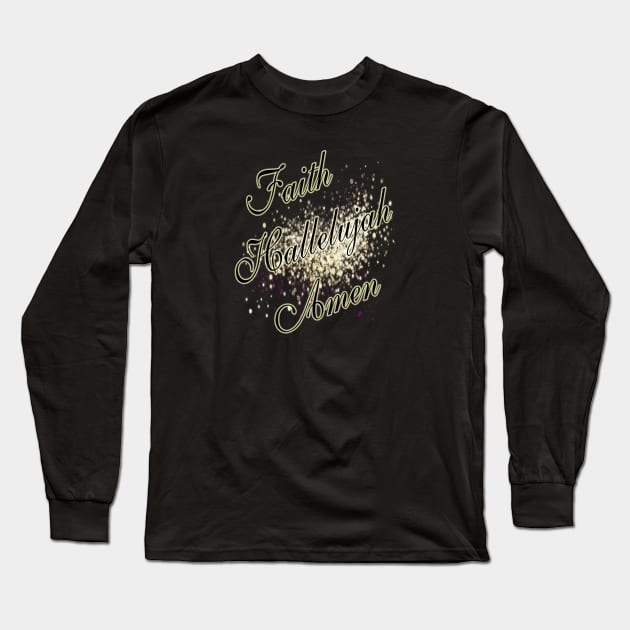 Faith Hallelujah Amen Long Sleeve T-Shirt by Angelic Gangster